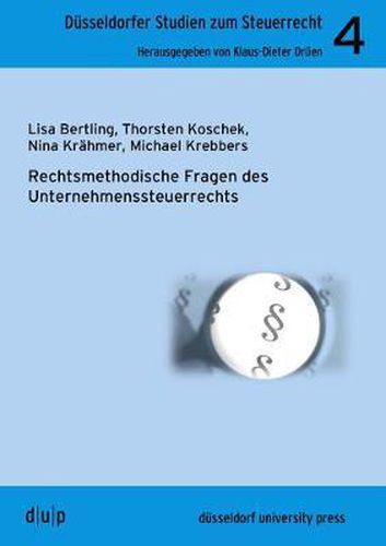 Cover image for Rechtmethodische Fragen Des Unternehmenssteuerrechts