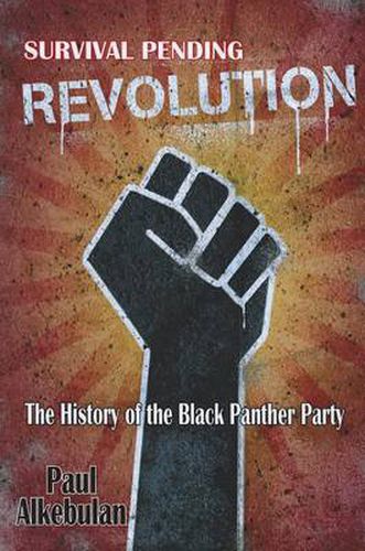 Cover image for Survival Pending Revolution: The History of the Black Panther Party