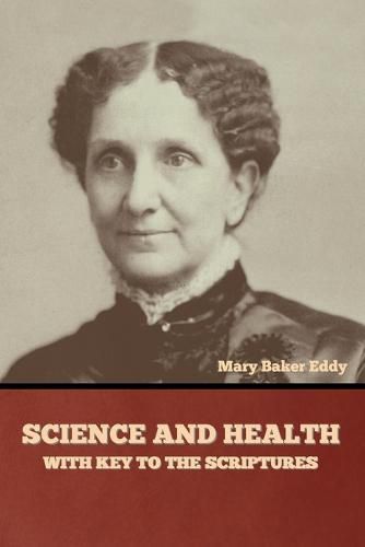 Cover image for Science and Health, with Key to the Scriptures