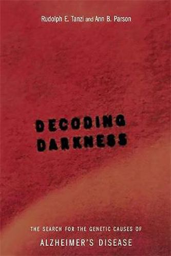 Cover image for Decoding Darkness: The Search for the Genetic Causes of Alzheimer's Disease