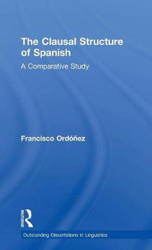 Cover image for The Clausal Structure of Spanish: A Comparative Study