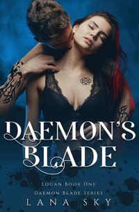 Cover image for Daemon's Blade: A Dark Paranormal Romance (Logan Book 1): Daemon Blade Book 3