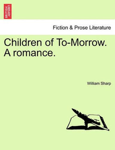 Cover image for Children of To-Morrow. a Romance.