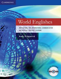 Cover image for World Englishes Paperback with Audio CD: Implications for International Communication and English Language Teaching