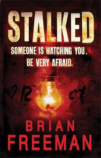 Cover image for Stalked (Jonathan Stride Book 3): An unputdownable thriller of suspense and suspicion