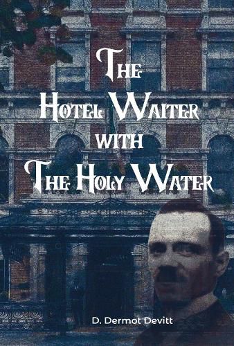 Cover image for The Hotel Waiter with The Holy Water 2023