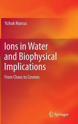 Cover image for Ions in Water and Biophysical Implications: From Chaos to Cosmos
