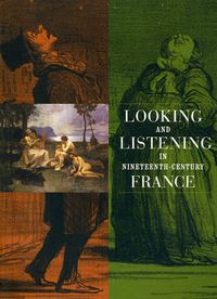 Cover image for Looking and Listening in Nineteenth-Century France
