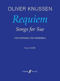 Cover image for Requiem -- Songs for Sue: For Soprano and Ensemble, Full Score