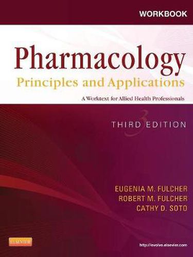 Cover image for Workbook for Pharmacology: Principles and Applications: A Worktext for Allied Health Professionals