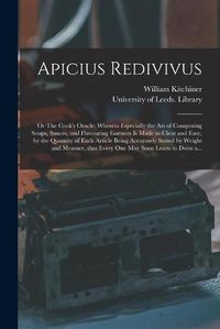 Cover image for Apicius Redivivus; or The Cook's Oracle