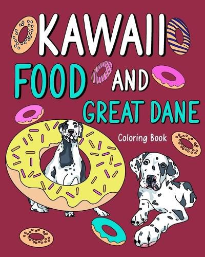 Cover image for Kawaii Food and Great Dane Coloring Book