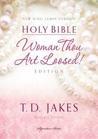 Cover image for NKJV, Woman Thou Art Loosed, Hardcover, Red Letter: Holy Bible, New King James Version