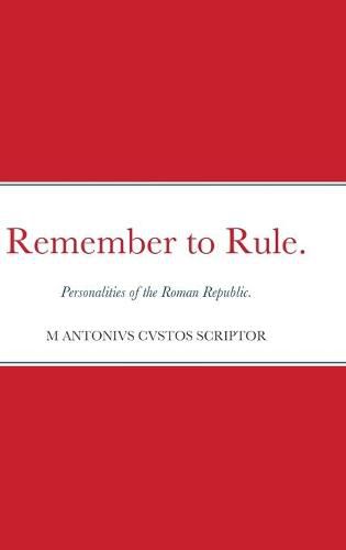 Cover image for Remember to Rule.