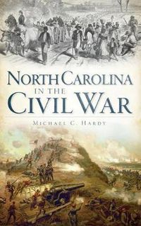 Cover image for North Carolina in the Civil War