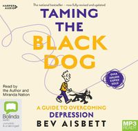 Cover image for Taming The Black Dog: A guide to overcoming depression