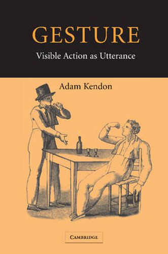 Cover image for Gesture: Visible Action as Utterance