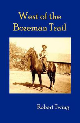 Cover image for West of Bozeman Trail