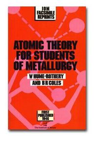 Cover image for Atomic Theory for Students of Metallurgy