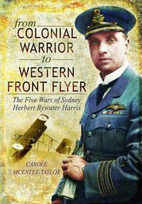 Cover image for From Colonial Warrior to Western Front Flyer