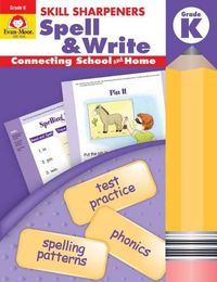 Cover image for Skill Sharpeners: Spell & Write, Kindergarten Workbook