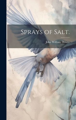 Cover image for Sprays of Salt.