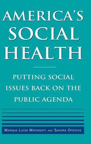 Cover image for America's Social Health: Putting Social Issues Back on the Public Agenda