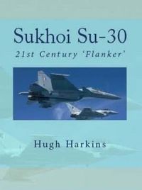 Cover image for Sukhoi Su-30: 21st Century 'Flanker