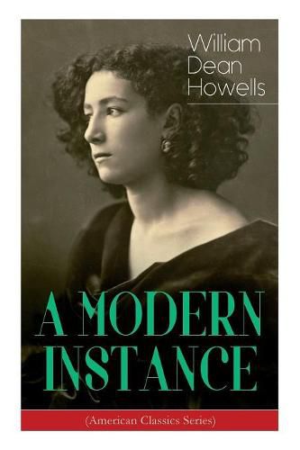 Cover image for A MODERN INSTANCE (American Classics Series)