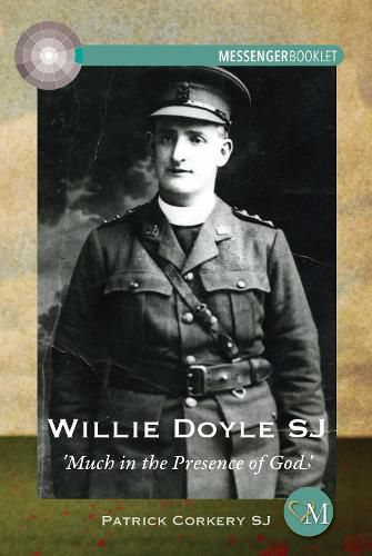 Cover image for Willie Doyle SJ: Much in the Presence of God