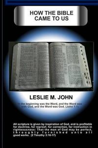 Cover image for How The Bible Came To Us