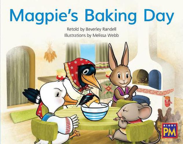 Cover image for Magpie's Baking Day: Leveled Reader Blue Fiction Level 9 Grade 1