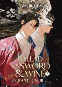 Cover image for Ballad of Sword and Wine: Qiang Jin Jiu (Novel) Vol. 2