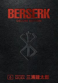 Cover image for Berserk Deluxe Volume 6
