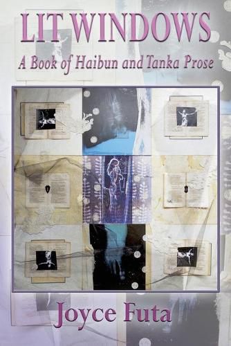 Cover image for Lit Windows: A Book of Haibun and Tanka Prose