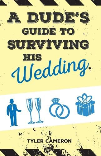 Cover image for A Dude's Guide to Surviving His Wedding