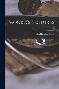 Cover image for Monro's Lectures; 1