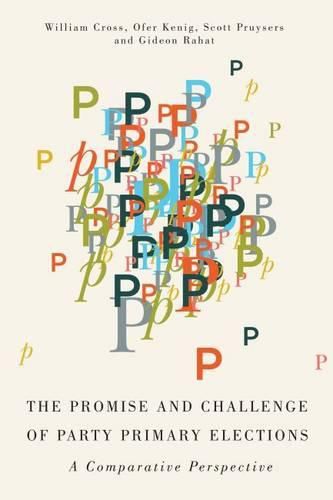 Cover image for The Promise and Challenge of Party Primary Elections: A Comparative Perspective