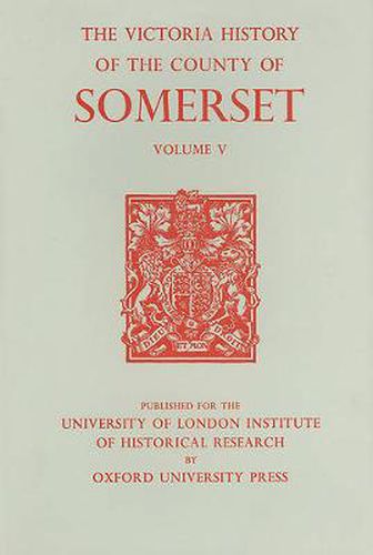 Cover image for A History of the County of Somerset: Volume V