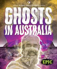 Cover image for Ghosts In Australia