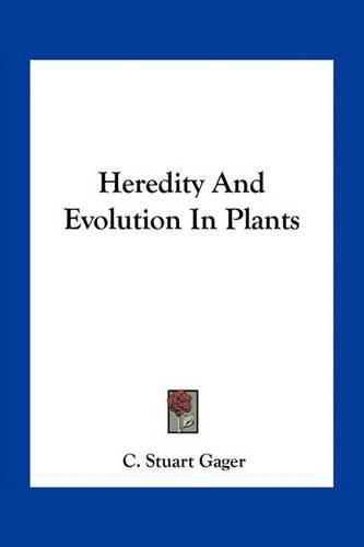 Heredity and Evolution in Plants