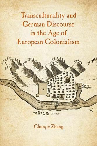 Cover image for Transculturality and German Discourse in the Age of European Colonialism