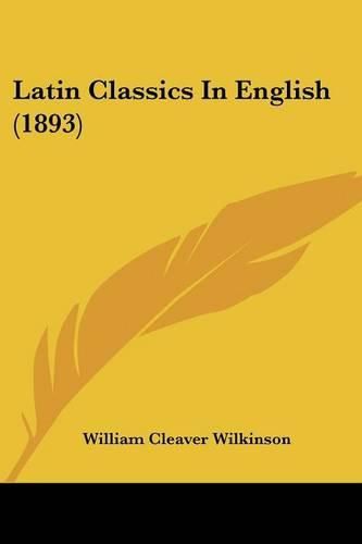 Latin Classics in English (1893)