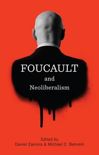 Cover image for Foucault and Neoliberalism