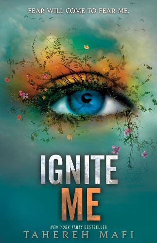 Cover image for Ignite Me: Shatter Me series 3