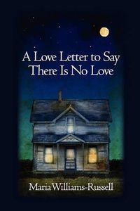 Cover image for A Love Letter to Say There Is No Love