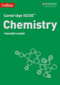 Cover image for Cambridge IGCSE (TM) Chemistry Teacher's Guide
