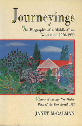 Journeyings: The Biography of a Middle-Class Generation 1920-1990