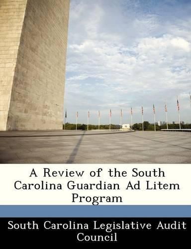 A Review of the South Carolina Guardian Ad Litem Program