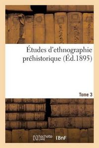 Cover image for Etudes d'Ethnographie Prehistorique